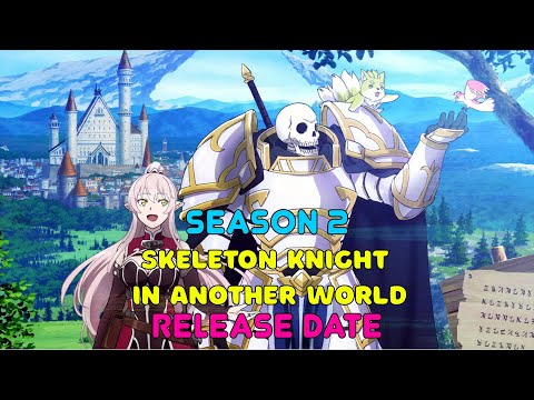 Skeleton Knight in Another World Season 2 Release Date Updates