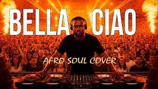Bella Ciao - New Version Afro House Remix🌍 Tribal Afrobeat Cover Savanna Echo L 