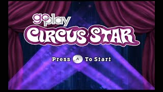 Go Play Circus Star Wii Playthrough - Dusting Of The Balance Board