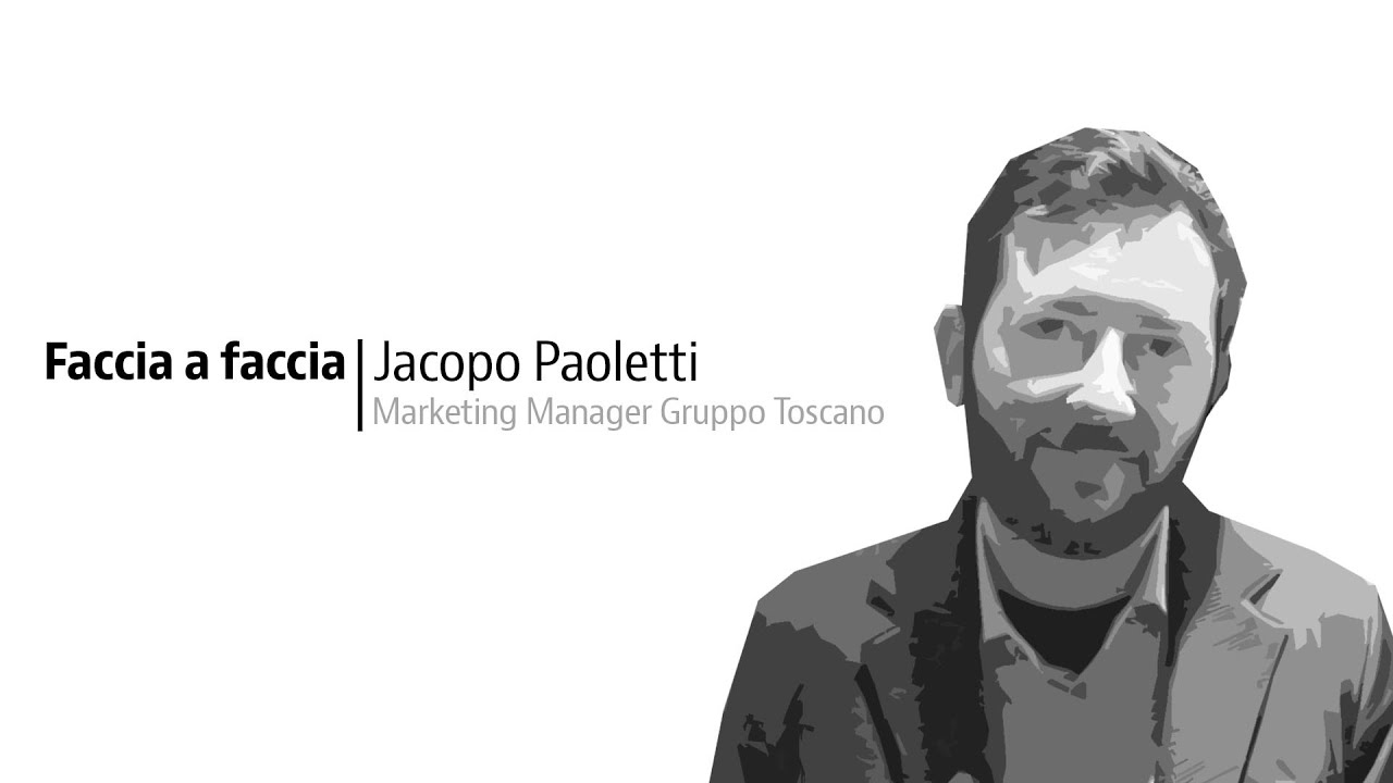 Intervista a Jacopo Paoletti, marketing manager del Gruppo Toscano