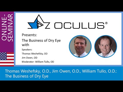 [Online Seminar] Drs. T. Weshefsky, J. Owen and W. Tullo: The Business of Dry Eye