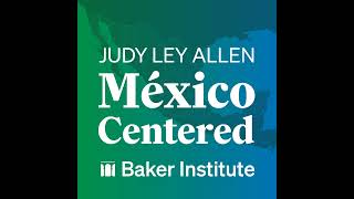 Episode 59: Data for U.S.-Mexico Border Studies: Challenges in Data Collection and Distribution...
