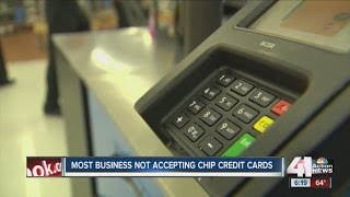 Most businesses not accepting chip credit cards