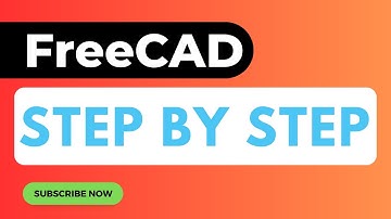 FreeCAD Basics Step by Step