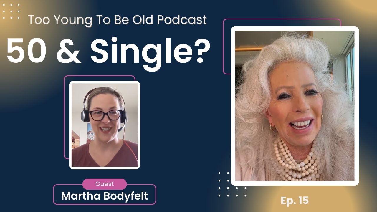 mature-women-dating-confronting-limiting-beliefs-with-martha-bodyfelt
