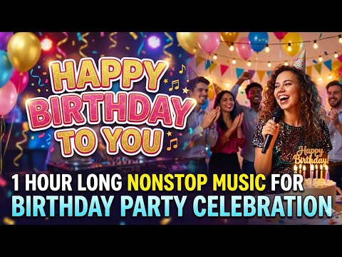 1 Hours of Non-Stop Happy Birthday Song | 🕺Kids Party Dance Mix 2026|@Edit_with_Varghese​