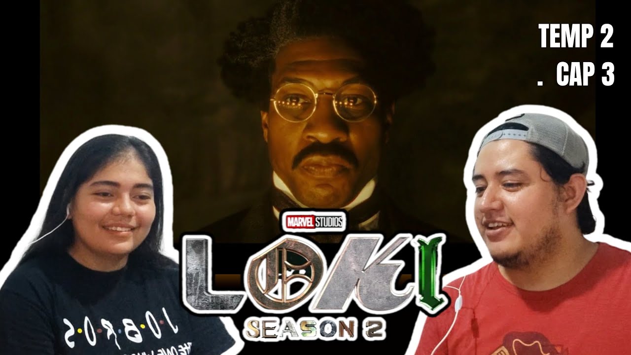 Loki Temp 2 Cap 3 "Video - Reacción"