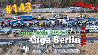 # 143 Tesla Giga Berlin • PHASE 2 • 2023-01-14 • Gigafactory 4K