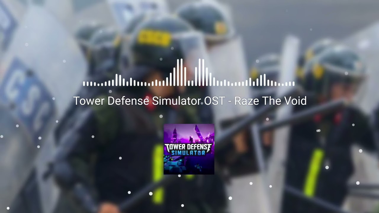Tower Defense Simulator OST - Raze The Void