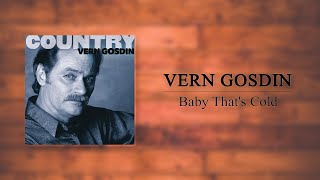 Watch Vern Gosdin Baby Thats Cold video