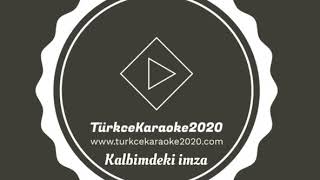 TürkceKaraoke2020 Kalbimdeki imza #TürkceKaraoke #TürkceKaraoke2020 Resimi