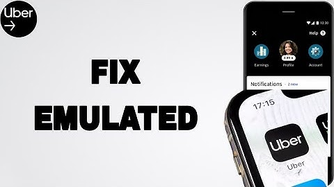 How To Fix And Solve Emulated On Uber App | Final Solution
