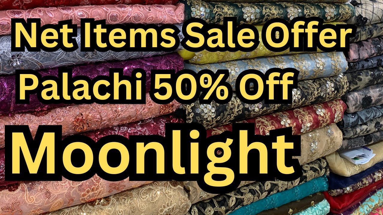 Net Designs | Moonlight | Palachi Sale|SaleS Items| Khan Variety Lalkurti|