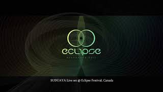 SUDUAYA 3-hours LIVE CHILLOUT Set @ Eclipse Festival, Qc., Canada