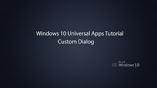 Windows 10 Universal Apps - Custom Dialog
