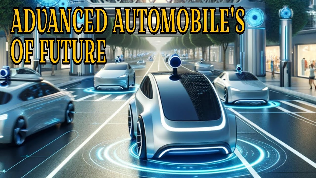 Advanced Automobiles of the Future: Exploring Cutting-Edge Vehicle Technology