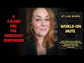 World On Mute | The End of Democracy?