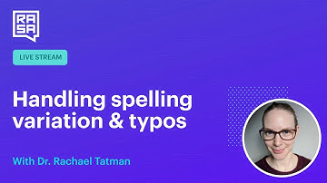Rasa Livecoding: Handling spelling variation & typos