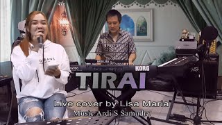 Tirai - Rafika duri ( Live cover Lisa Maria)