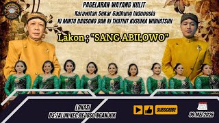 🛑 WAYANG KULIT KI MINTO DARSONO & KI THATHIT K.W // LAKON : 'SANG ABILOWO' // LIVE TALUN NGANJUK