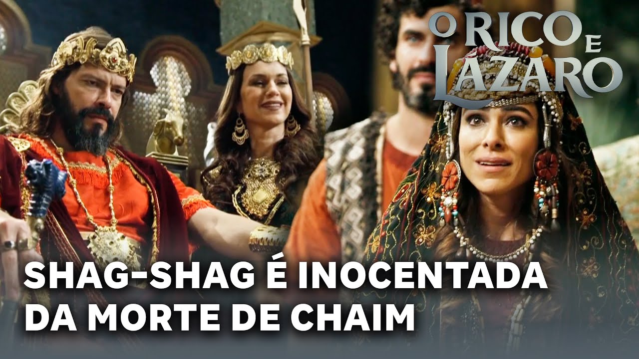 O RICO E LÁZARO: Shag-Shag é inocentada da acusação de ter matado Chaim