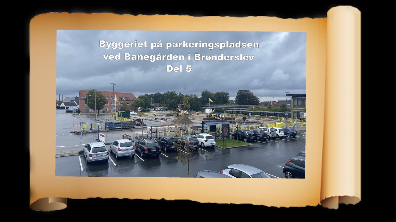 Parkeringspladsen ved Banegården i Brønderslev del 5 - YouTube