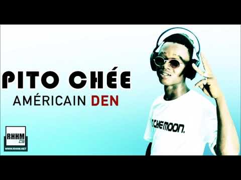 PITO CHÉE - AMÉRICAIN DEN (2020)