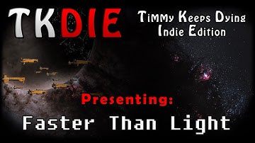 TKD Indie Edition: Faster Than Light (FTL): Part 6