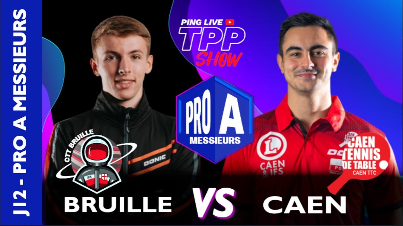 PRO A MESSIEURS - JOURNÉE 12 | BRUILLE CTT vs CAEN TTC