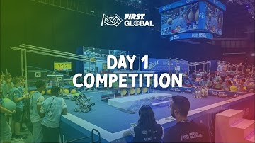 2025 FIRST Global Challenge - Day 1