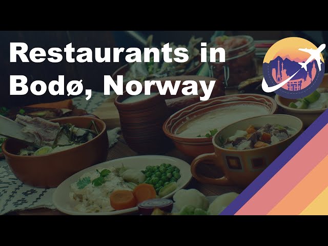 Restaurants in Bodø, Norway