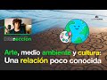 Arte medio ambiente y cultura  interseccin con csar