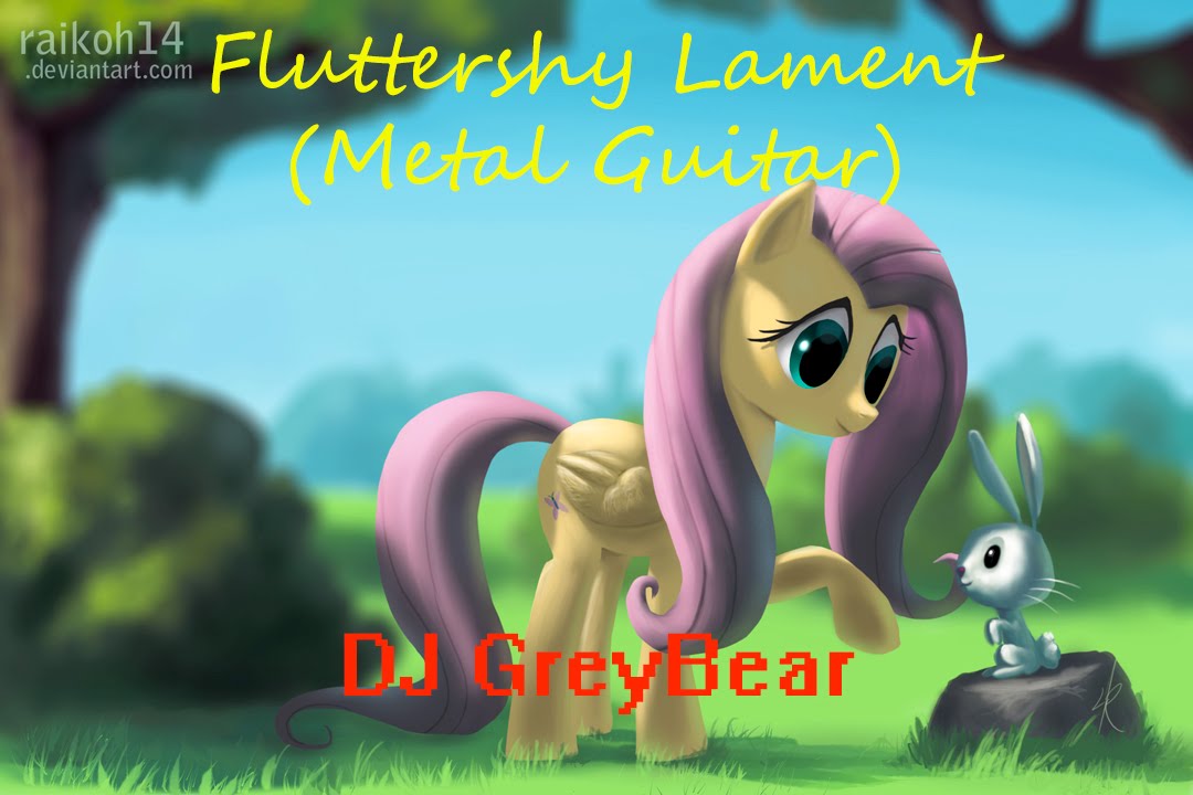 DJ GB~Fluttershy Lament (Metal Guitar)~