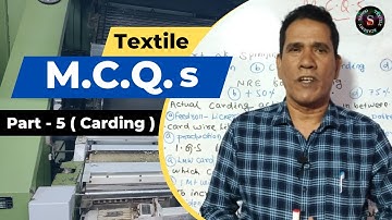 Textile M.C.Q.s Series || Part 5 ( Carding ) || Sahoo Textile Academy