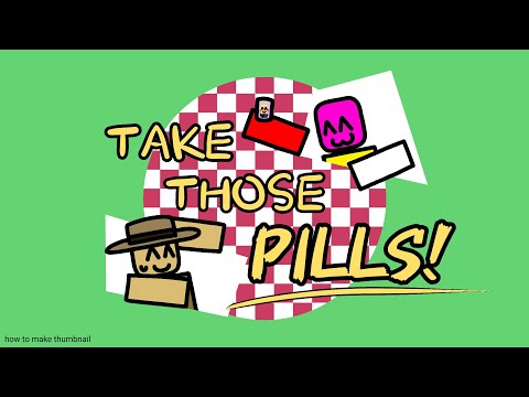 TAKE THOSE PILLS! ^_^