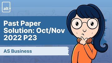 Oct/Nov 2022 Paper 23 | Past Paper Solution | A level Business 9609