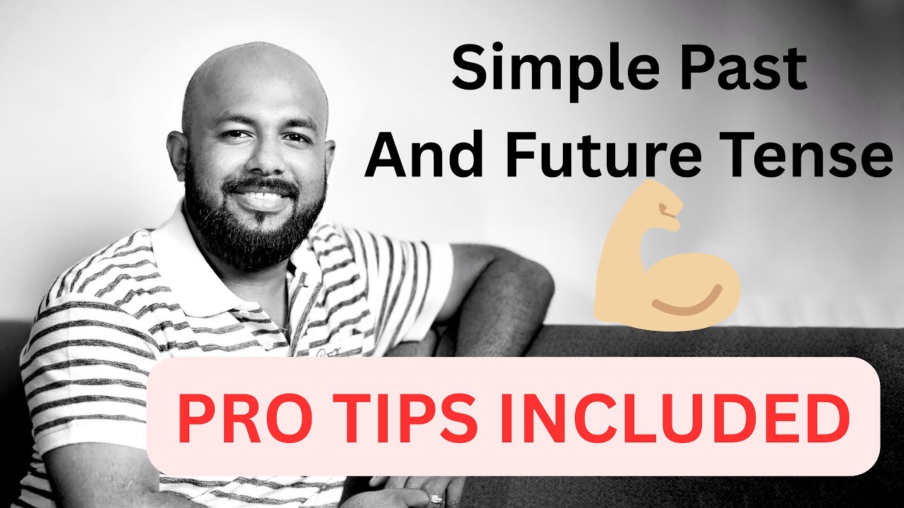 Simple Past and Future Tenses- Easy learning. 