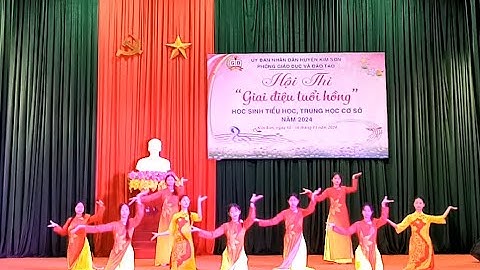 THCS CHẤT BÌNH/PHẦN DỰ THI GIAI ĐIỆU TUỔI HỒNG HUYỆN KIM SƠN NĂM 2024/NKD