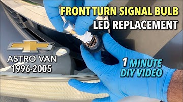 Astro Van Front Turn Signal LED Replacement - 1996-2005 - 1 Minute DIY Video