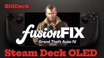 GTA IV Remastered on Steam Deck OLED – FusionFix 4.0.4 Makes It AMAZING!