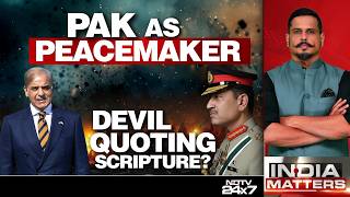 Pakistan As Peacemaker | Devil Quoting Scripture? | India Matters With Shiv Aroor
