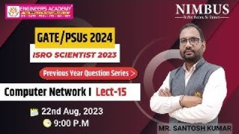 GATE/PSUs 2024 | ISRO Scientist 2023 |Computer Network |LECT-15 PYQ series for Aspirants |GATE-CS/IT