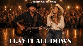 I Lay It All Down At Your Feet - Powerful Christian Worship Song (Official Lyric Video)