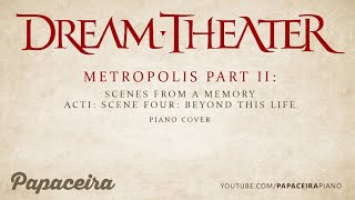 Dream Theater - Metropolis Part 2: Scene Four: Beyond This Life Piano Cover видео
