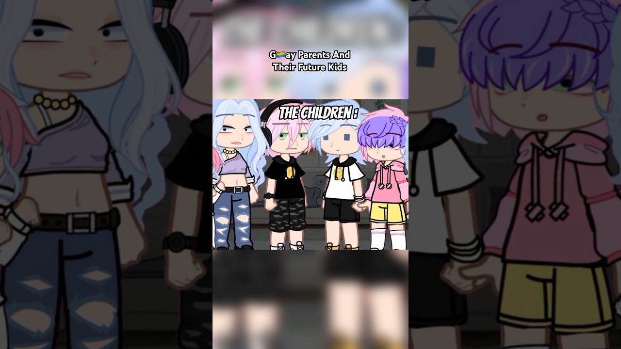 G🏳️‍🌈ay Parents And Their Future Kids 🥺 Gacha Life / Club  | LGBTQ