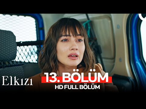 Elkızı 13. Bölüm (HD Full)
