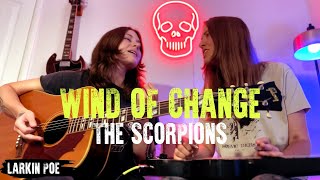 The Scorpions Wind Of Change Larkin Poe Cover