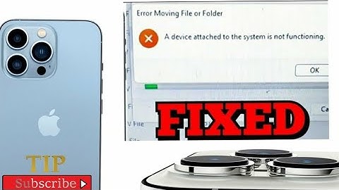 How to Fix iPhone File Copy Error "A device attached to the system is not functioning" - Fixed