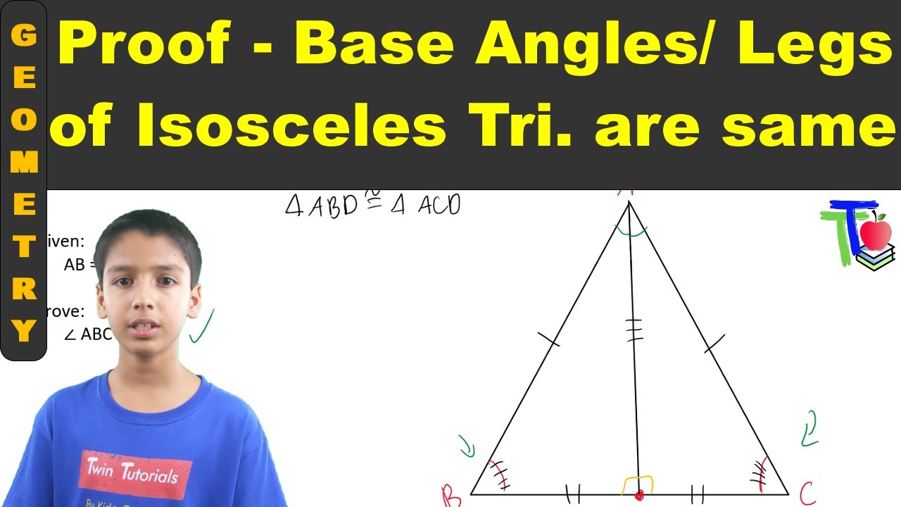 Proof: Base Angles & Legs of an Isosceles Triangle are same - Geometry ...