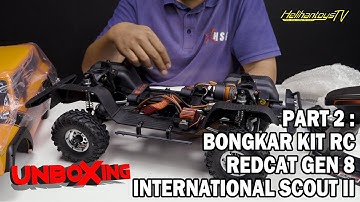 UNBOXING | PART 2 BONGKAR RC ADVENTURE Ready To Run&Part OPTION | REDCAT GEN8 INTERNATIONAL SCOUT II